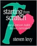 Starting from Scratch: One Classroom Builds Its Own Curriculum