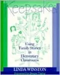 Keepsakes: Using Family Stories in Elementary Classrooms