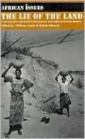 The Lie of the Land : Challenging Received Wisdom on the African Environment