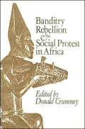 Banditry, Rebellion, & Social Protest in Africa
