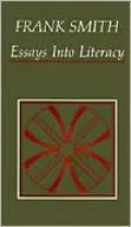 Essays into Literacy: Selected Papers and Some Afterthoughts