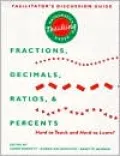 Mathematics Teaching Cases: Fractions, Decimals, Ratios, and Percents Hard to Teach and Hard to Learn?