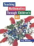 Teaching Mathematics Through Children's Art