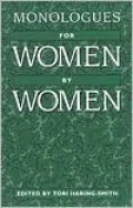 Monologues for Women, by Women