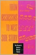 From Assassins to West Side Story: The Director's Guide to Musical Theatre