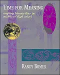 Time for Meaning: Crafting Literate Lives in Middle & High School