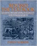 Beyond the Textbook: Teaching History Using Documents and Primary Sources