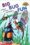 Big Bug Fun: A Book of Facts and Riddles