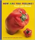 How Are You Peeling?: Foods with Moods