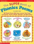 The Big Book of Phonics Poems: 88 Playful Poems with Easy Lessons That Teach Consonants and Vowels