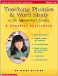 Teaching Phonics and Word Study in the Intermediate Grades: A Complete SourceBook (Scholastic Teaching Strategies)