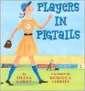 Players in Pigtails