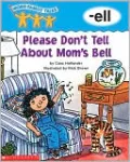 Word Family Tales: Please Don't Tell About Mom's Bell