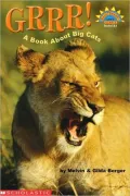 Grrr! : A Book about Big Cats
