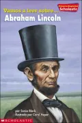 Primeras Biografías de Scholastic: Abraham Lincoln