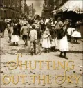 Shutting Out the Sky