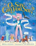 O, Say Can You See? America's Symbols, Landmarks, And Inspiring Words