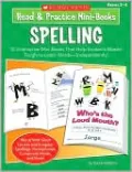 Read & Practice Mini-Books: Spelling: 10 Interactive Mini-Books That Help Students Master Tough-to-Learn Words-Independently!
