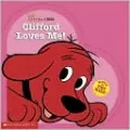 Clifford Loves Me! (Clifford Series)