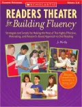 Readers Theater for Building Fluency: Strategies and Scripts for Making the Most of This Highly Effective, Motivating, and Research-Based Approach to Oral Reading