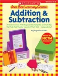 Shoe Box Learning Centers: Addition & Subtraction: 30 Instant Centers With Reproducible Templates and Activities That Help Kids Practice Important Math Skills-Independently!