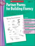 Partner Poems for Building Fluency: 25 Original Poems With Research-Based Lessons That Help Students Improve Their Fluency and Comprehension