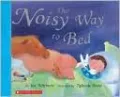 The Noisy Way To Bed