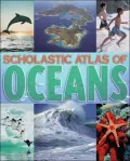 Scholastic Atlas of Oceans