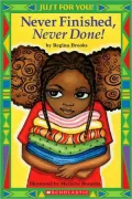 Never Finished, Never Done!
