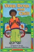 Stop, Drop and Chill