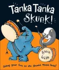 Tanka Tanka Skunk!