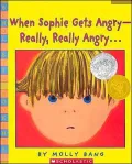 When Sophie Gets Angry -- Really, Really Angry...