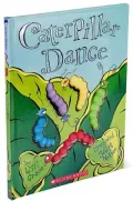 Caterpillar Dance