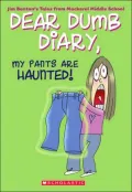 My Pants Are Haunted! (Dear Dumb Diary Series #2)