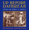 Up before Daybreak: Cotton and People in America