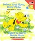 Follow Your Nose, Baby Pluto/Sigue tu nariz, bebé Pluto