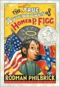 Mostly True Adventures of Homer P. Figg
