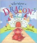 Who Wants a Dragon?
