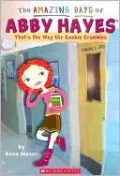 That's The Way The Cookie Crumbles (Amazing Days of Abby hayes Series #16)