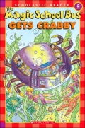 The Magic School Bus Gets Crabby (Magic School Bus Series)