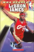 LeBron James (NBA Reader Series)