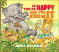 If You're Happy and You Know It: Jungle Edition