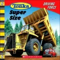 Tonka: Driving Force #3: Super Size