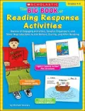 Big Book of Reading Response Activities: Grades 4-6