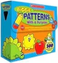 Biggie Patterns With a Purpose: 160 Jumbo Patterns With Standards-Based Activities for Teaching and Learning All Year Long