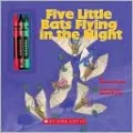 Five Little Bats Flying in the Night