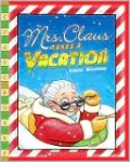 Mrs. Claus Takes a Vacation (Scholastic Bookshelf Series)