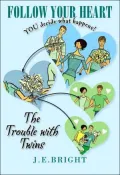 Follow Your Heart: The Trouble with Twins, Vol. 2