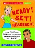 Ready! Set! Research!: Your Fast and Fun Guide to Research Papers That Rock!