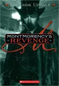 Montmorency's Revenge (Montmorency Series #4), Vol. 4